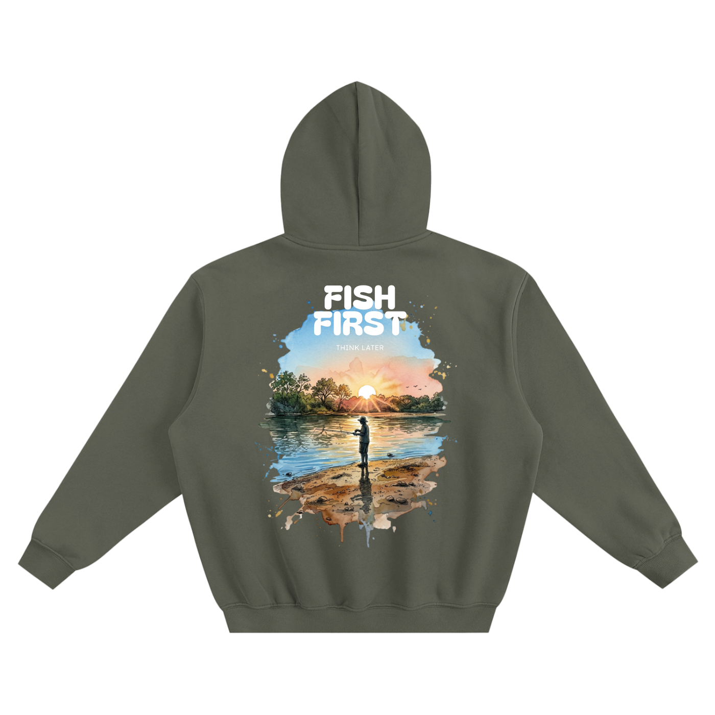 FISH FIRST, THINK LATER - Hoodie