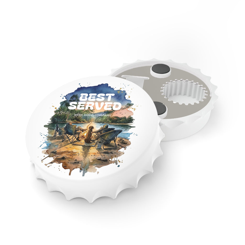 Best Served with Good Company - Magnetic Bottle Opener