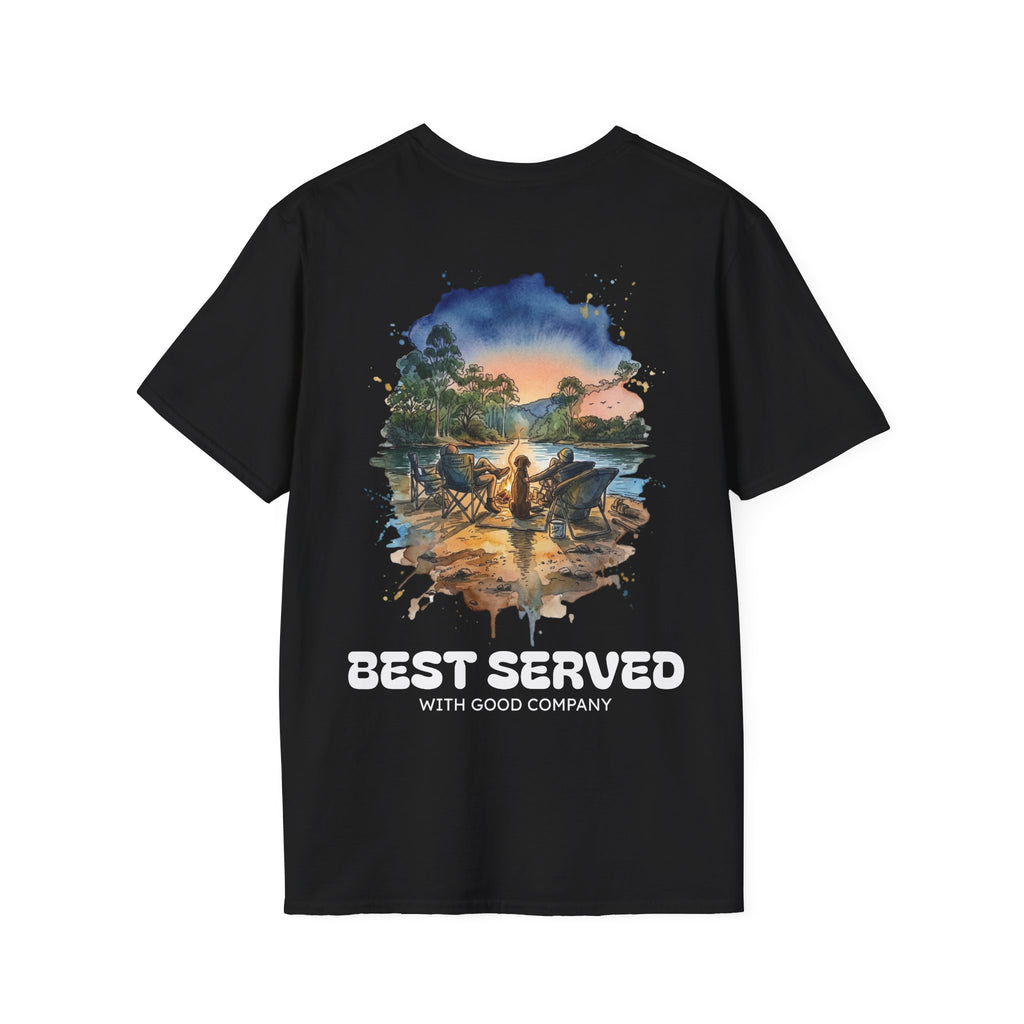 Best Served with Good Company TEE